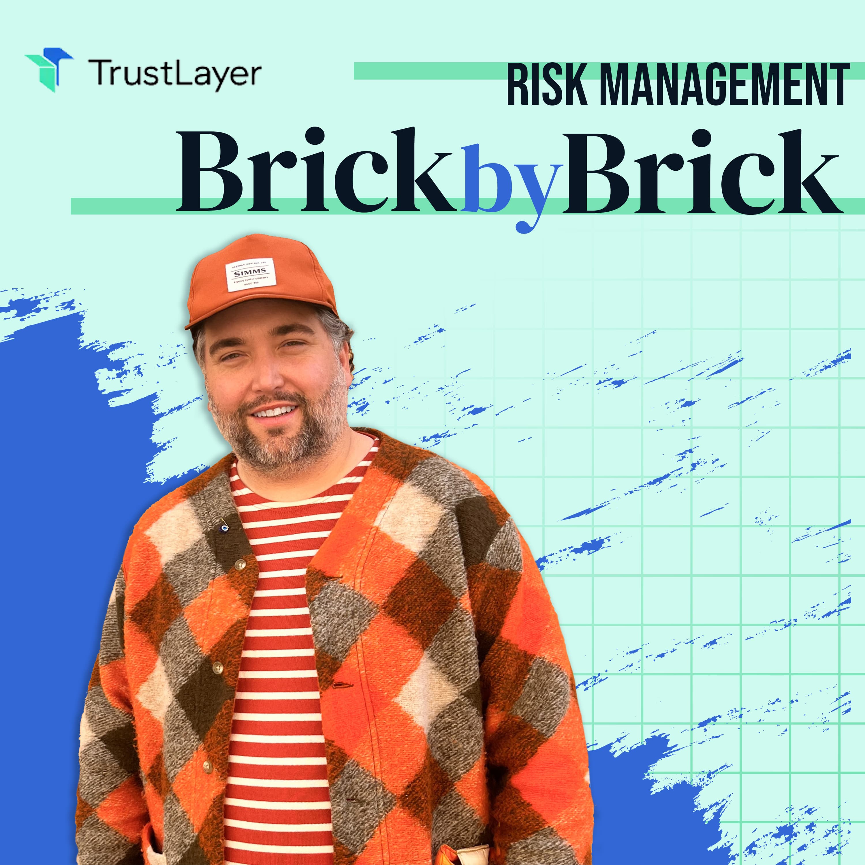 Risk Management: Brick by Brick Podcast